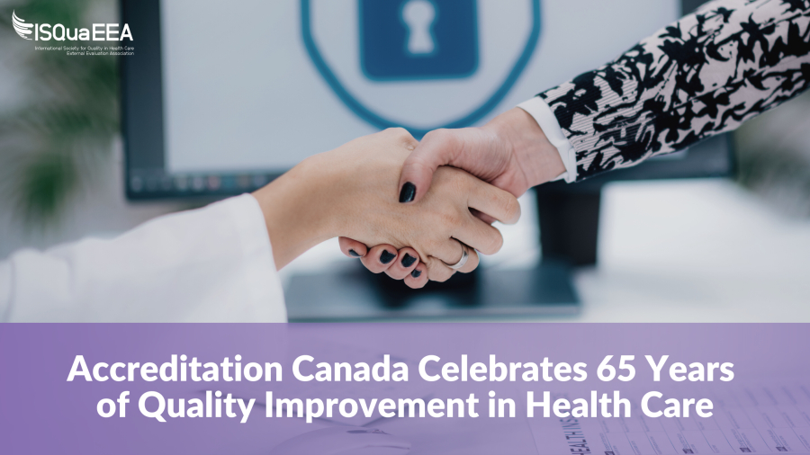 Accreditation Canada Celebrates 65 Years  of Quality Improvement in Health Care